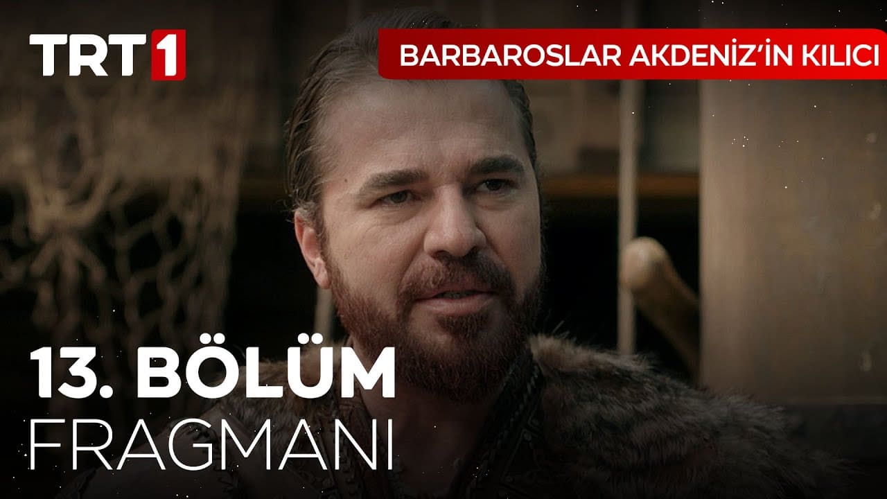 barbaroslar episode 13 with english urdu subtitles barbaroslar akdeniz in kilici episode 13 free of cost turk series
